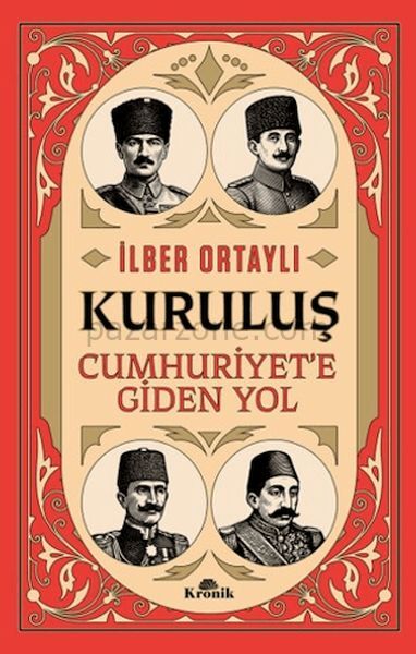 Kuruluş - Cumhuriyet’e Giden Yol