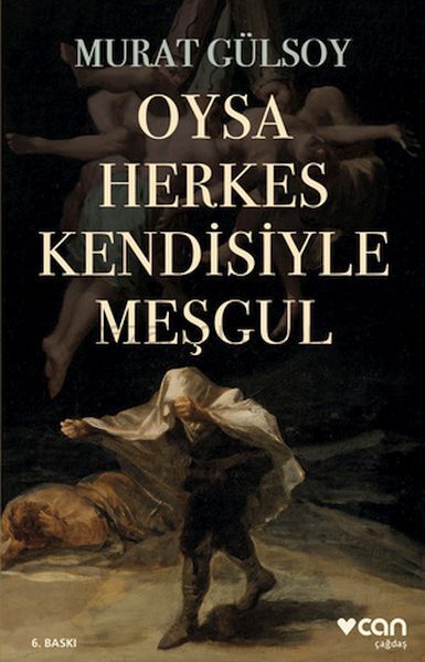 Oysa Herkes Kendisiyle Meşgul