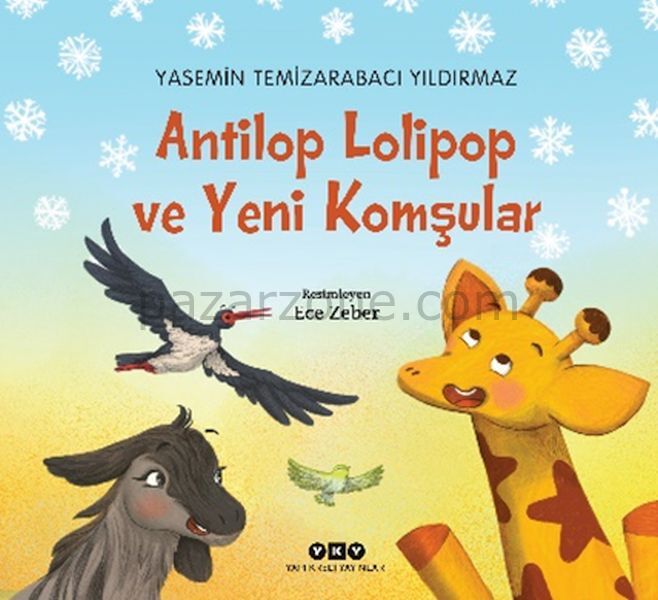 Antilop Lolipop ve Yeni Komşular