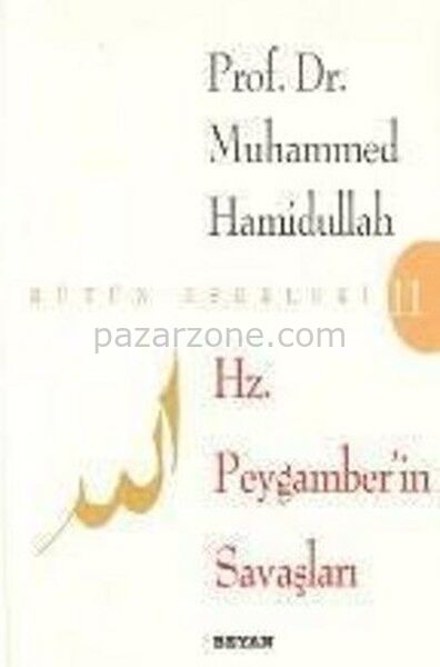 Hz. Peygamberin Savaşları