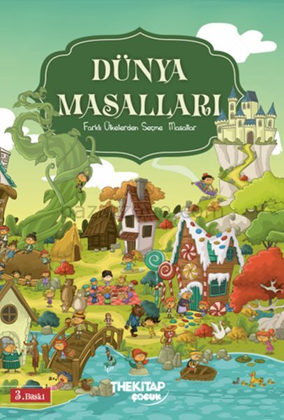 Dünya Masalları - Farklı Ülkelerden Seçme Masallar
