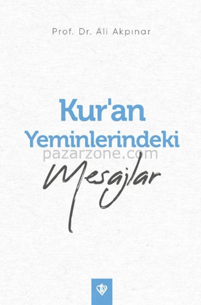 Kur’an Yeminlerindeki Mesajlar