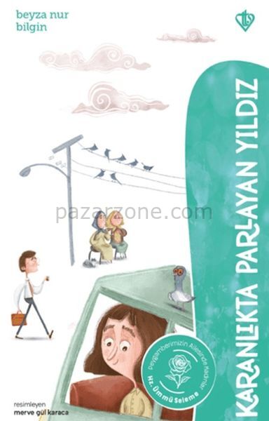 Karanlıkta Parlayan Yıldız - Hz. Ümmü Seleme
