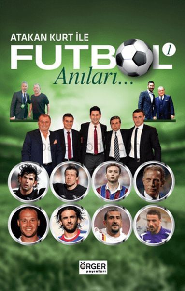 Atakan Kurt İle Futbol Anıları-1
