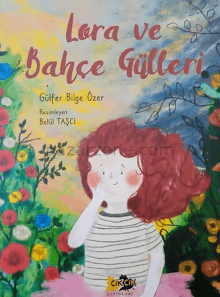 Lora ve Bahçe Gülleri