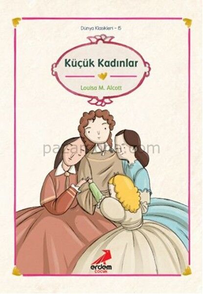 Dünya Çocuk Klasikleri - Küçük Kadınlar