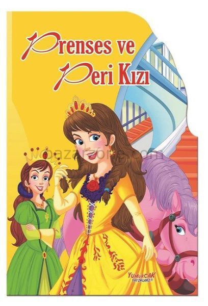 Prenses Ve Peri Kızı - Şekilli Kitaplar
