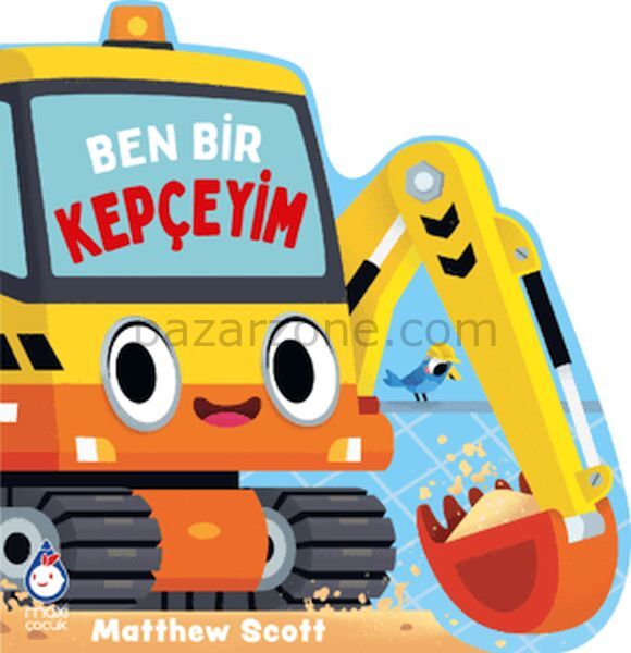 Ben Bir Kepçeyim