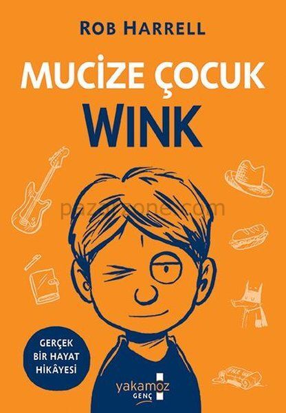 Mucize Çocuk Wink - Gerçek Bir Hayat Hikayesi