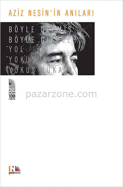 Aziz Nesinin Anıları - Böyle Gelmiş Böyle Gitmez