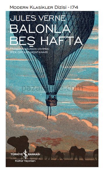 Balonla Beş Hafta - Modern Klasikler Dizisi