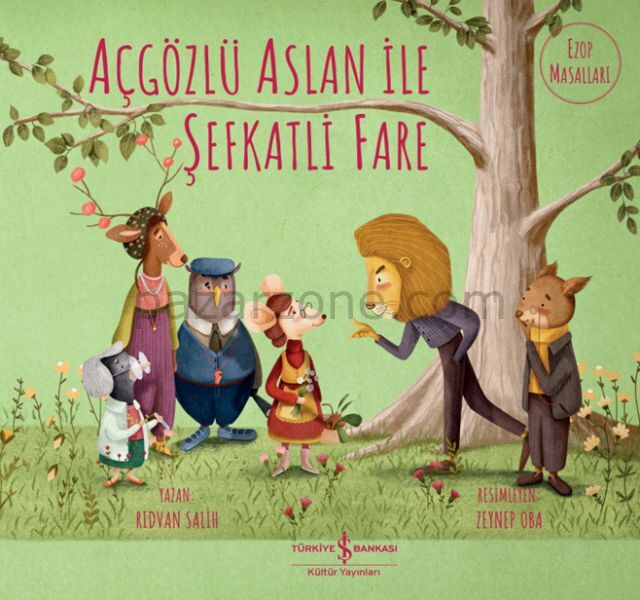 Açgözlü Aslan İle Şefkatli Fare
