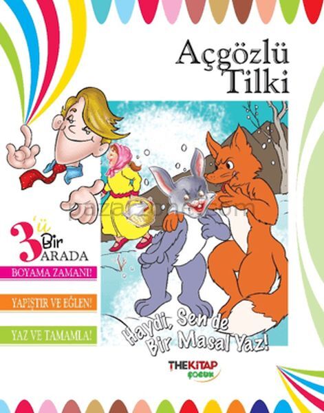 Açgözlü Tilki (Üçü Bir Arada Etkinlik Kitabı)