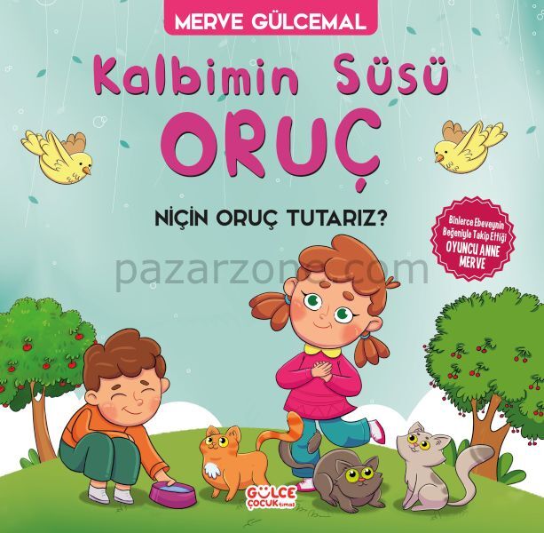Kalbimin Süsü Oruç - Neden Oruç Tutarız?
