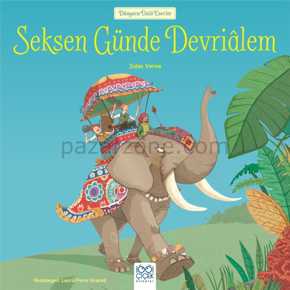 Dünyaca Ünlü Eserler - Seksen Günde Devrialem