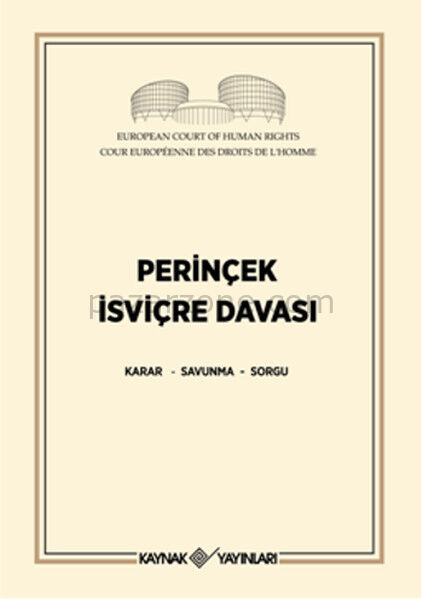Perinçek İsviçre Davası Karar - Savunma - Sorgu