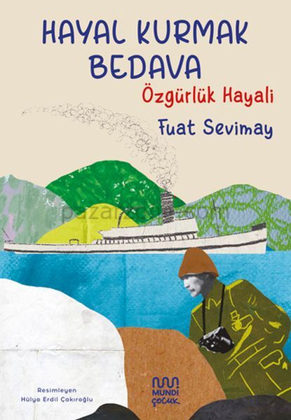 Hayal Kurmak Bedava: Özgürlük Hayali