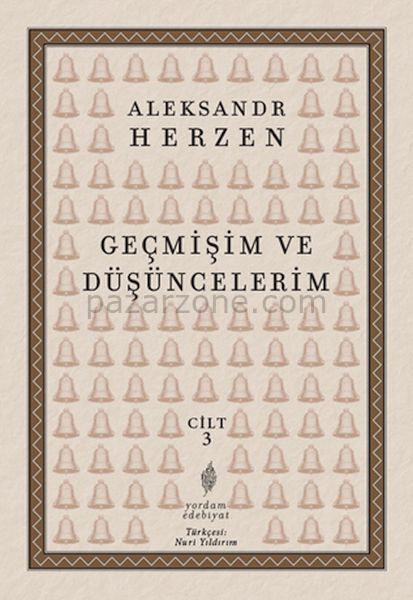 Geçmişim ve Düşüncelerim, Cilt: 3