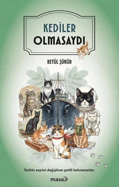 Kediler Olmasaydı