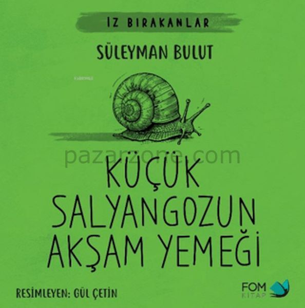 Küçük Salyangozun Akşam Yemeği