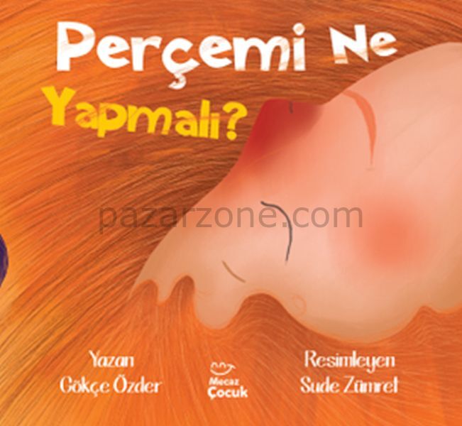Perçemi Ne Yapmalı ?