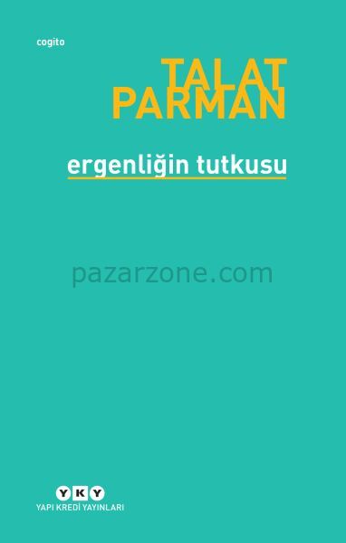 Ergenliğin Tutkusu