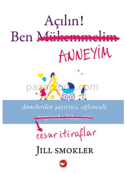 Açılın! Ben Anneyim