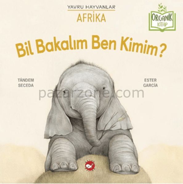 Bil Bakalım Ben Kimim? Afrika (Organik Kitap)