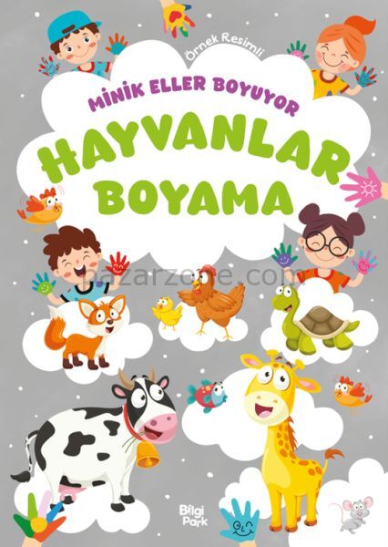 Minik Eller Boyuyor – Hayvanlar Boyama Kitabı (Örnek Resimli)