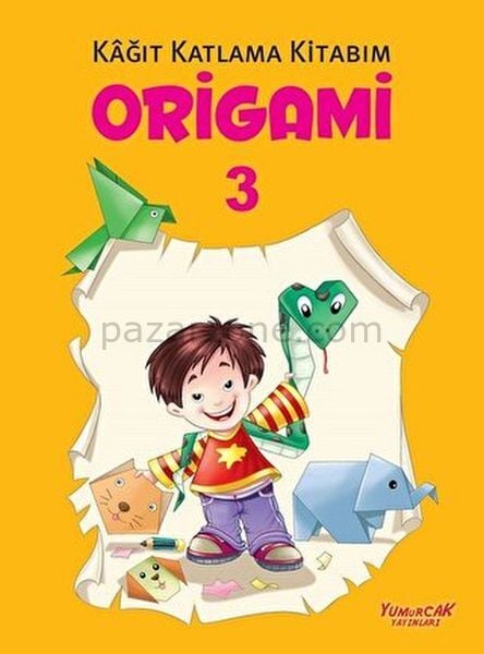 Origami 3 - Kağıt Katlama Kitabım