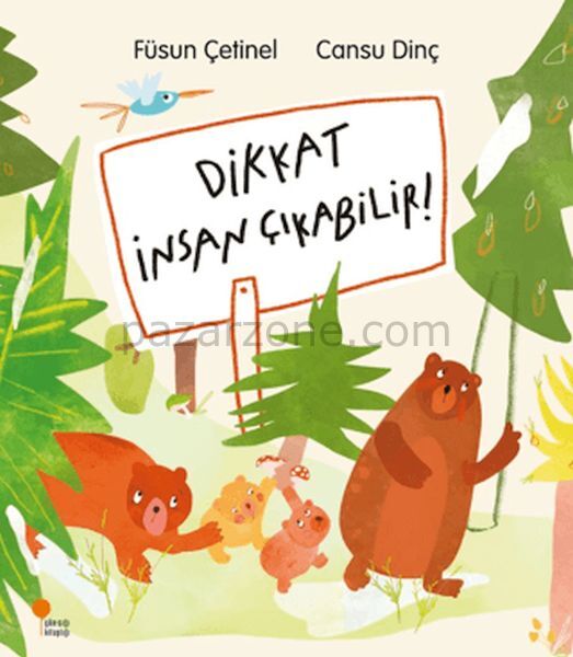 Dikkat İnsan Çıkabilir!