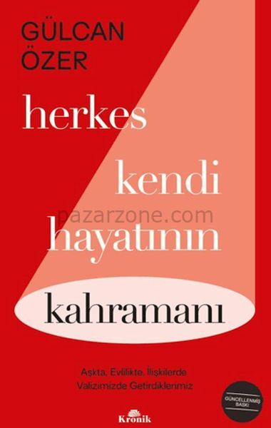 Herkes Kendi Hayatının Kahramanı