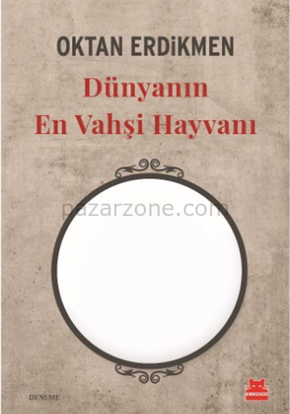 Dünyanın En Vahşi Hayvanı
