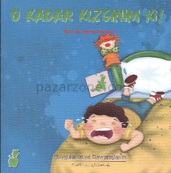 O kadar Kızgınım ki!