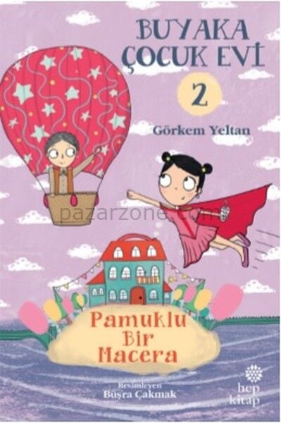 Buyaka Çocuk Evi Pamuklu Bir Macera