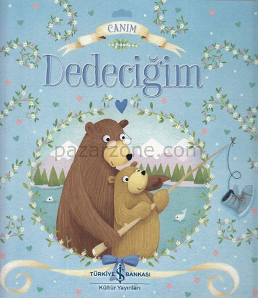 Canım Dedeciğim
