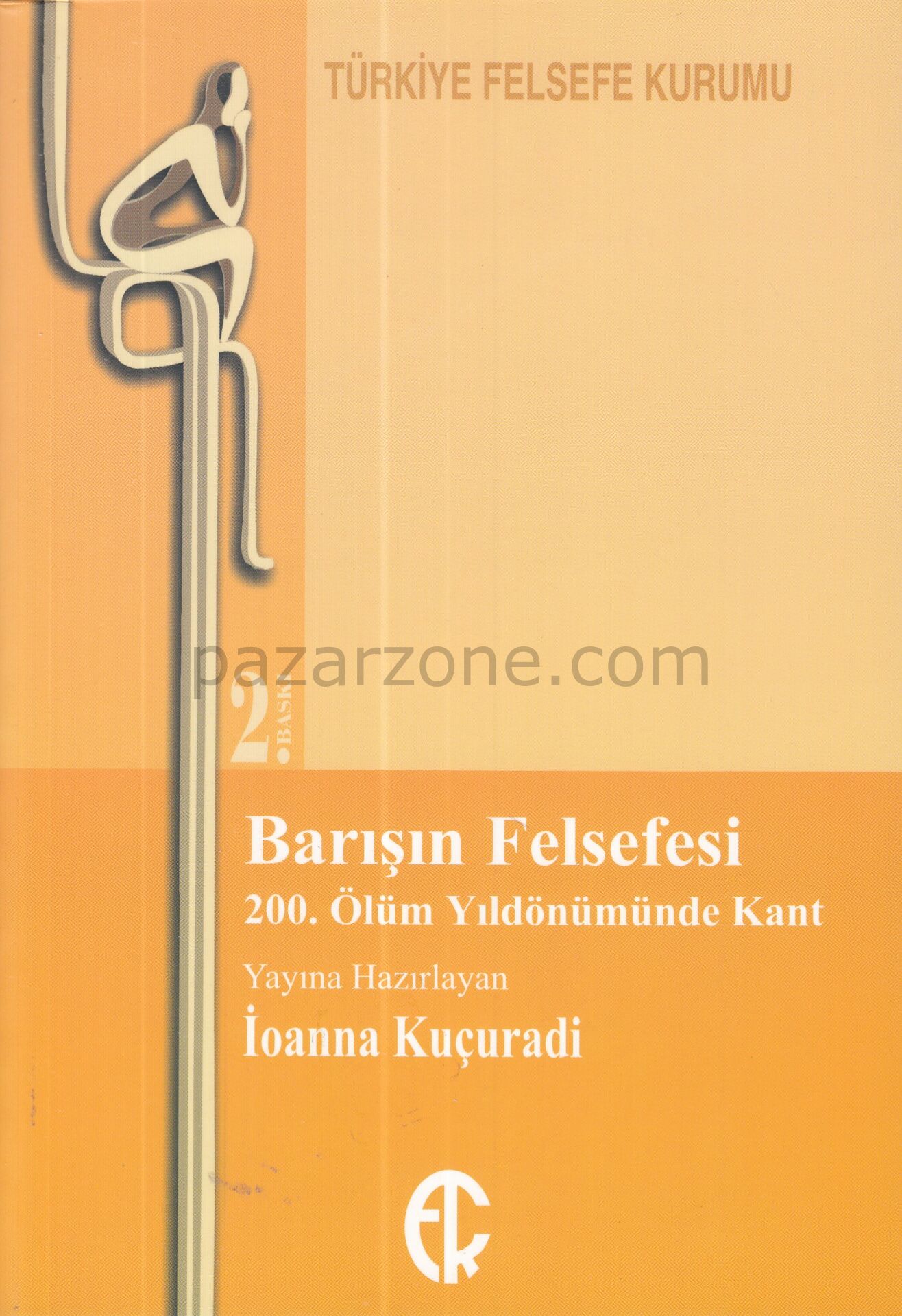 Barışın Felsefesi - 200. Ölüm Yıldönümünde Kant