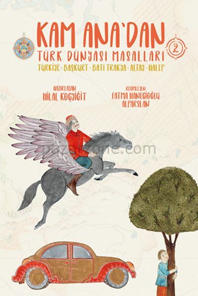 Kam Ana’dan Türk Dünyası Masalları -2
