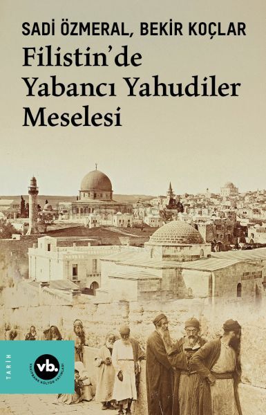 Filistin’de Yabancı Yahudiler Meselesi