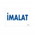 İmalat Uyarı Levhası 17,5x25 KOD:1660