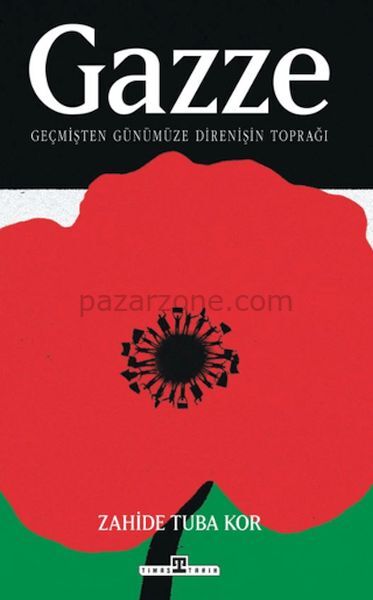 Gazze: Geçmişten Günümüze Direnişin Toprağı