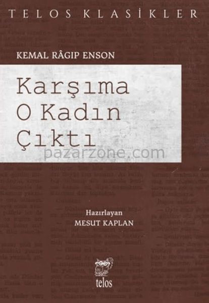Karşıma O Kadın Çıktı