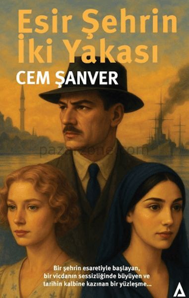 Esir Şehrin İki Yakası