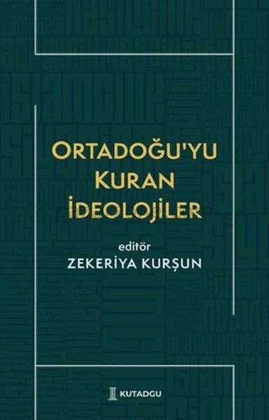 Ortadoğu’yu Kuran İdeolojiler