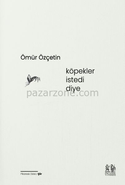Köpekler İstedi Diye