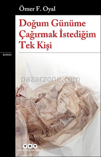 Doğum Günüme Çağırmak İstediğim Tek Kişi