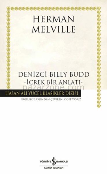 Denizci Billy Budd - İçrek Bir Anlatı - Hasan Ali Yücel Klasikleri (Ciltli)