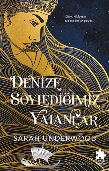 Denize Söylediğimiz Yalanlar
