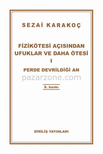 Fizikötesi Açısından Ufuklar ve Daha Ötesi 1