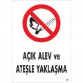 Açık Alev Ve Ateşle Yaklaşma Uyarı Levhası 25x35 KOD:863